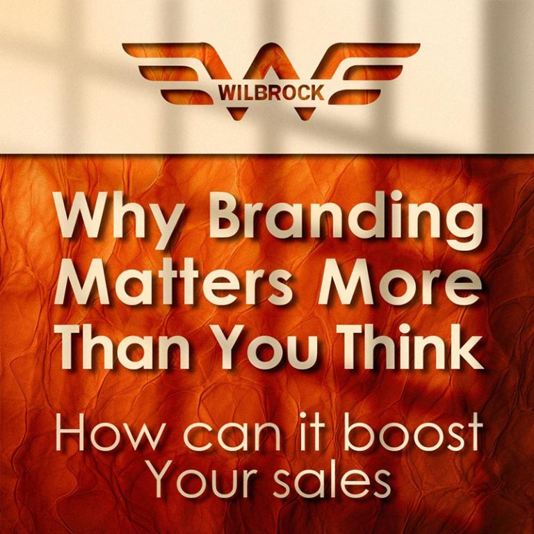Wilbrock Why Branding Matters More Than You Think Why Branding Matters for Boosting Your Sales